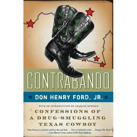 Contrabando: Confessions of a Drug-Smuggling Texas Cowboy, (Paperback)
