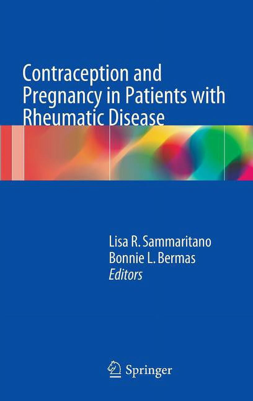 Contraception and Pregnancy in Patients with Rheumatic Disease, (Hardcover)