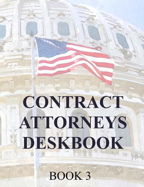 Contract Attorneys Deskbook: Book 3 (Paperback)
