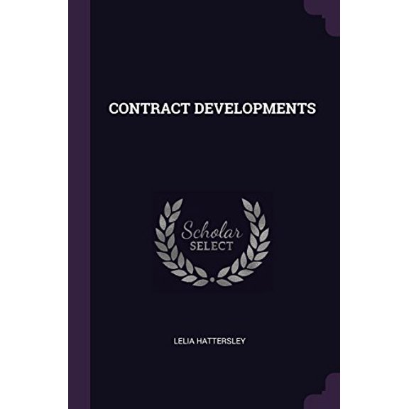 Contract Developments Paperback 1378921046 9781378921043 Lelia Hattersley