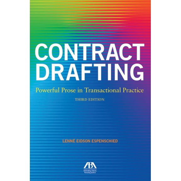 Contract Drafting: Powerful Prose in Transactional Practice, Third Edition: Powerful Prose in Transactional Practice, Th, (Paperback)