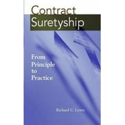Pre-Owned Contract Suretyship: From Principle to Practice (Hardcover) 0471371351 9780471371359