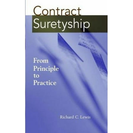 Pre-Owned Contract Suretyship: From Principle to Practice (Hardcover) 0471371351 9780471371359