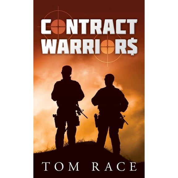 Contract Warrior$ Paperback 1530707943 9781530707942 Tom Race