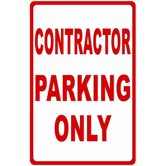 Contractor Parking Only Sign. 8" X 12" Metal.