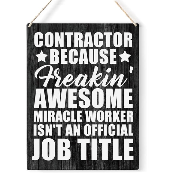 Contractor Quote Wood Sign Contractor Wooden Signs Rustic Hanging Plaque Home Wall Art 8x10 Sign Wall Decor for Home