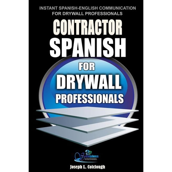 Contractor Spanish: For Drywall Professionals, (Paperback)