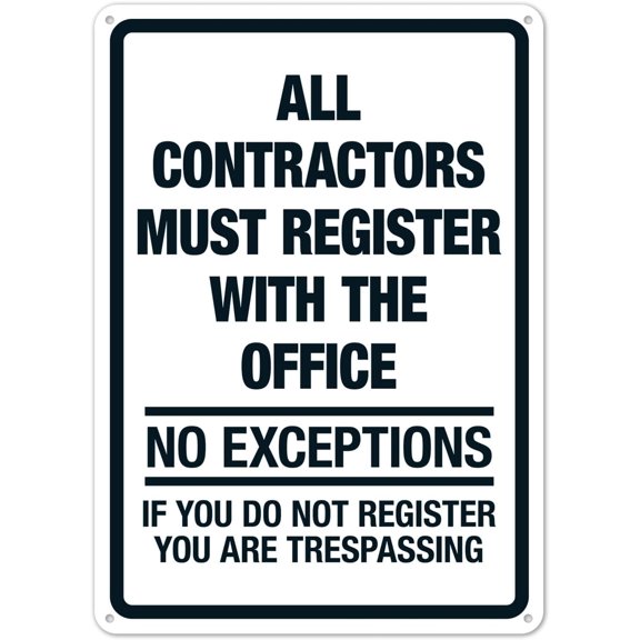 All Contractors Must Register with The Office No Exceptions Sign Metal Vintage Informational Decorative Wall Display for Home Business Office Industrial Site Workspace 8X12 Inch