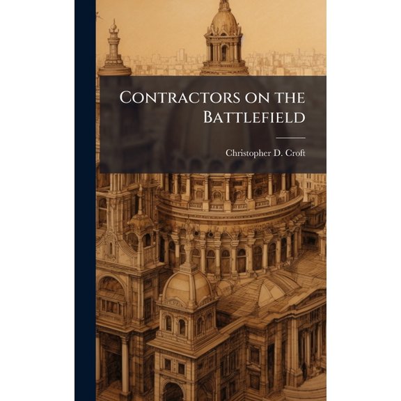 Contractors on the Battlefield, (Hardcover)