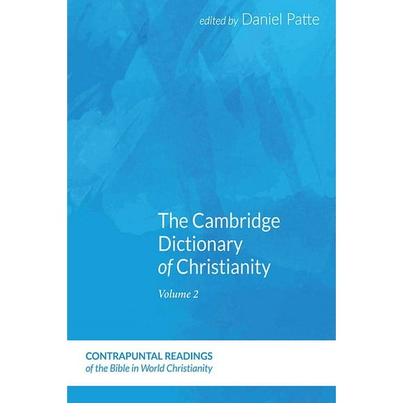 Contrapuntal Readings of the Bible in World Christianity: The Cambridge Dictionary of Christianity, Volume One (Paperback)