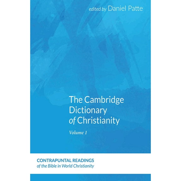 Contrapuntal Readings of the Bible in World Christianity: The Cambridge Dictionary of Christianity, Volume Two (Paperback)