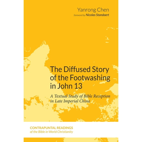 Contrapuntal Readings of the Bible in Wo The Diffused Story of the Footwashing in John 13, Book 7, (Hardcover)