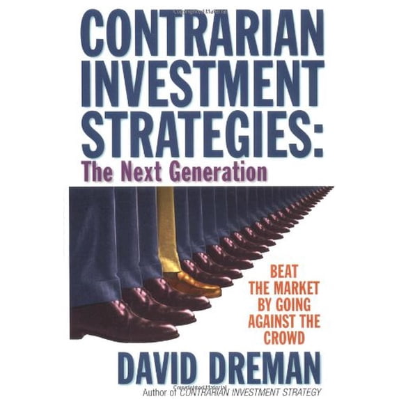 Pre-Owned Contrarian Investment Strategies : The Classic Edition (Hardcover)