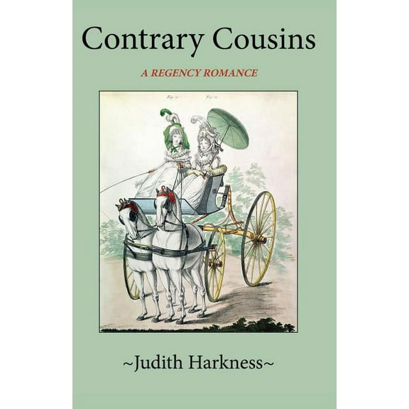 Contrary Cousins: A Regency Romance, (Paperback)