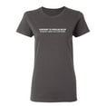 thumbnail image 1 of Contrary To Popular Belief Nobody Owes You Anything Sarcastic Novelty Gift Idea Adult Humor Funny Women's Casual Tees, 1 of 3