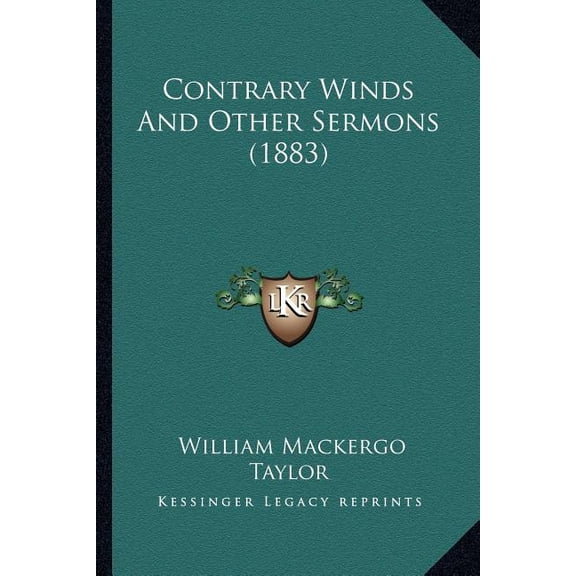 Contrary Winds And Other Sermons (1883) (Paperback)