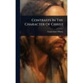 thumbnail image 1 of Contrasts In The Character Of Christ, (Hardcover), 1 of 1