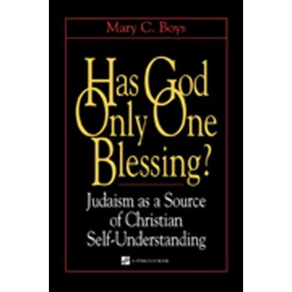 Pre-Owned Has God Only One Blessing?: Judaism as a Source of Christian Self-Understanding (Hardcover) 0809139316 9780809139316