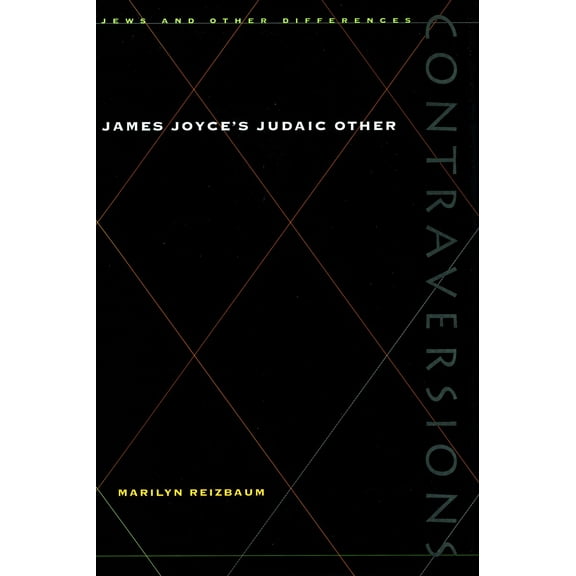Contraversions: Jews and Other Differences: James Joyces Judaic Other (Paperback)
