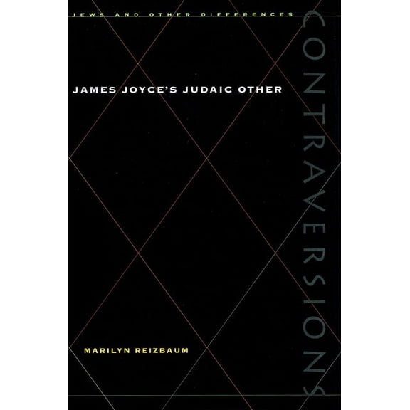Contraversions: Jews and Other Differenc James Joyce's Judaic Other, (Paperback)