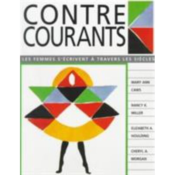 Pre-Owned Contre-Courants: Les femmes s'écrivent à travers les siècles (Paperback) 0130429201 9780130429209