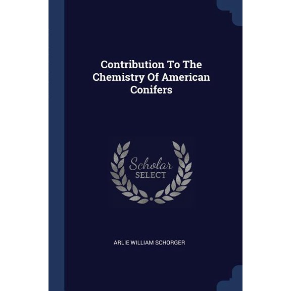 Contribution To The Chemistry Of American Conifers (Paperback)