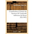 thumbnail image 1 of Contribution Ã l'Ãtude Des Fractures de l'ExtrÃ©mitÃ© InfÃ©rieure Du FÃ©mur, (Paperback), 1 of 1