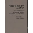 thumbnail image 1 of Contributions in Afro-American and Afric Keep A-Inchin' Along: Selected Writings of Carl Van Vechten about Black Art and Letters, Book 45, (Hardcover), 1 of 1