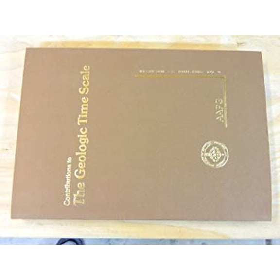 Pre-Owned Contributions to the Geologic Time Scale : Papers Given at the Geological Time Scale Symposium 106.6, 25th International Geological Congress, Sydney, Australia, August 1 9780891810100 Used