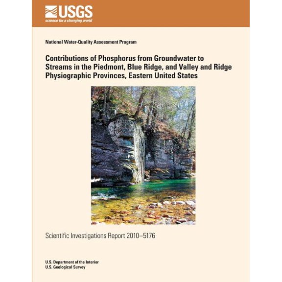 Contributions of Phosphorus from Groundwater to Streams in the Piedmont, Blue Ridge, and Valley and Ridge Physiographic Provinces, Eastern United States