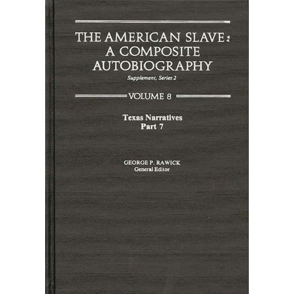 Contributions in Afro-American & African The American Slave, (Hardcover)
