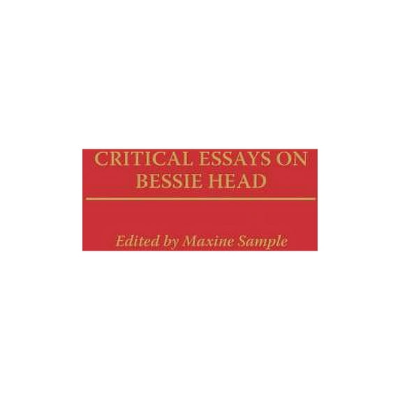 Contributions in Afro-American and Afric Critical Essays on Bessie Head, (Hardcover)