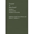 thumbnail image 1 of Contributions in American History Toward a New South: Studies in Post-Civil War Southern Communities, Book 97, (Hardcover), 1 of 1