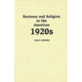 thumbnail image 1 of Contributions in American Studies Business and Religion in the American 1920s, (Hardcover), 1 of 1
