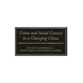 thumbnail image 1 of Contributions in Criminology and Penolog Crime and Social Control in a Changing China, (Hardcover), 1 of 1