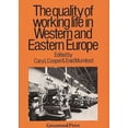 thumbnail image 1 of Contributions in Economics and Economic The Quality of Working Life in Western and Eastern Europe, Book 25, (Hardcover), 1 of 1