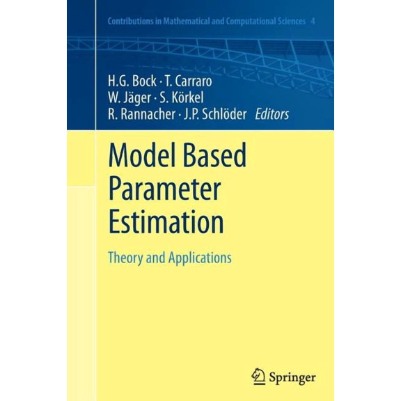 Contributions in Mathematical and Comput Model Based Parameter Estimation: Theory and Applications, Book 4, (Paperback)