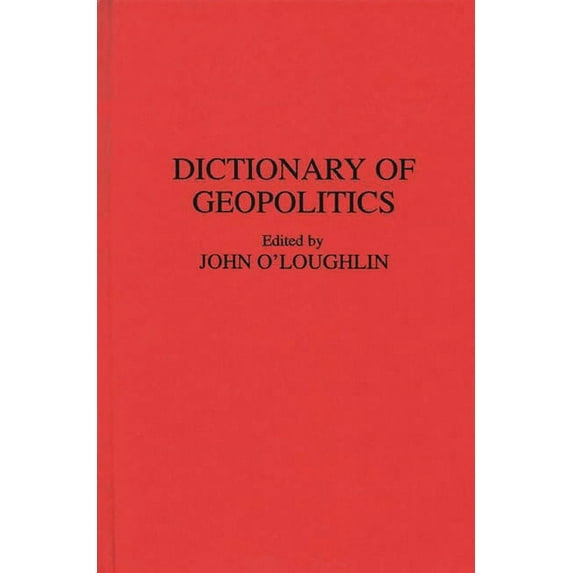 Contributions in Medical Studies; 38 Dictionary of Geopolitics, (Hardcover)