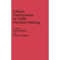 thumbnail image 1 of Contributions in Political Science Citizen Participation in Public Decision Making, (Hardcover), 1 of 1