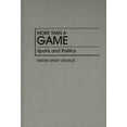 thumbnail image 1 of Contributions in Political Science More Than a Game: Sports and Politics, (Hardcover), 1 of 1