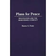 thumbnail image 1 of Contributions in Political Science Plans for Peace: Negotiation and the Arab-Israeli Conflict, (Paperback), 1 of 1