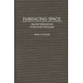 thumbnail image 1 of Contributions in Women's Studies Embracing Space: Spatial Metaphors in Feminist Discourse, Book 176, (Hardcover), 1 of 1
