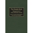thumbnail image 1 of Contributions in Women's Studies The Female Body, Book 190, (Hardcover), 1 of 1
