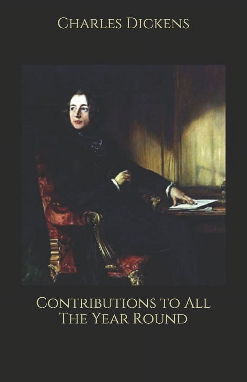 Contributions to All The Year Round (Paperback)