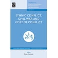 thumbnail image 1 of Contributions to Conflict Management, Pe Ethnic Conflict, Civil War and Cost of Conflict, Book 17, (Hardcover), 1 of 1