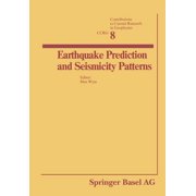 Contributions to Current Research in Geo Earthquake Prediction and Seismicity Patterns, Paperback