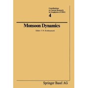 Contributions to Current Research in Geo Monsoon Dynamics, Paperback