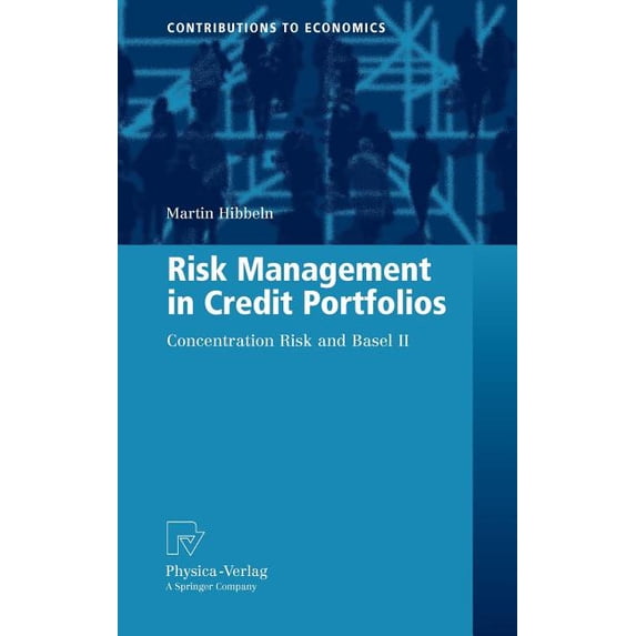 Contributions to Economics Risk Management in Credit Portfolios ...