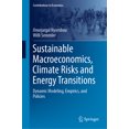 thumbnail image 1 of Contributions to Economics Sustainable Macroeconomics, Climate Risks and Energy Transitions: Dynamic Modeling, Empirics, and Policies, (Hardcover), 1 of 1