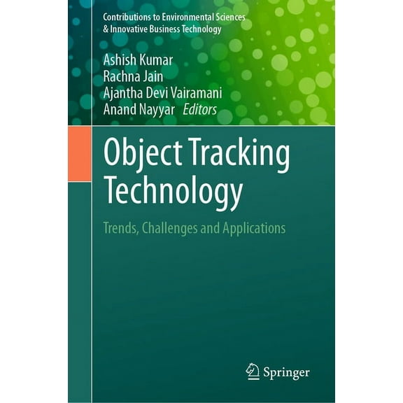 Contributions to Environmental Sciences  Object Tracking Technology: Trends, Challenges and Applications, (Hardcover)